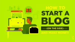 How To Start A Blog Depending On Your Goal