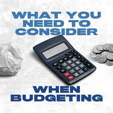 You need to consider your budget as well.