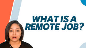What is a Remote Job