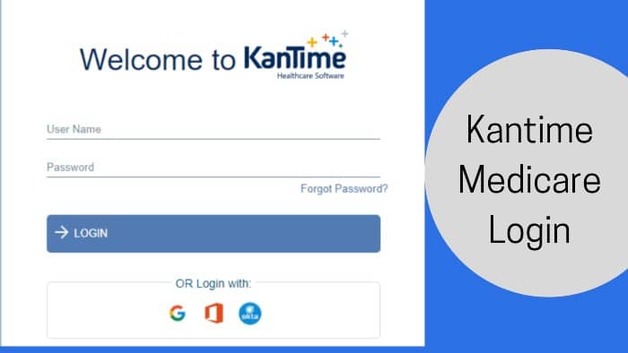 How To Login To Your Kantime Medicare Online Portal Account