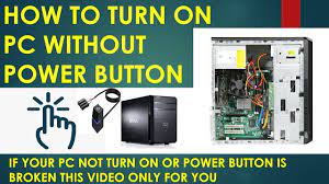 How To Turn On Your PC Without The Power Button