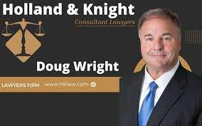 Doug Wright Holland and Knight: How To Make More Money And Earn More Respect?