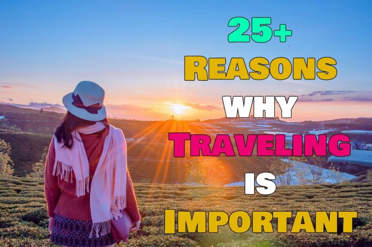 Why Travel Is The Most Important Part Of Life?